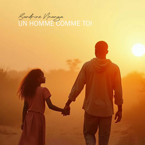 Sandrine Nnanga – Un Homme Comme Toi (Paroles/Lyrics)