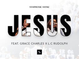 Symphonic Music – Jesus (ft. Grace Charles & L.C Rudolph) Lyrics