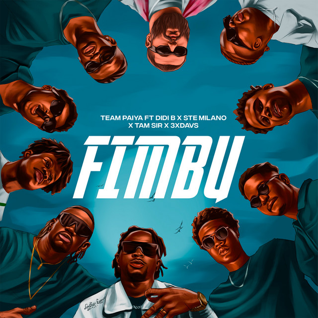 Team Paiya – Fimbu (Lyrics) Ft. Didi B, Ste Milano, Tam Sir, 3xdavs