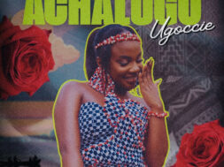 Ugoccie – Achalugo (Lyrics)