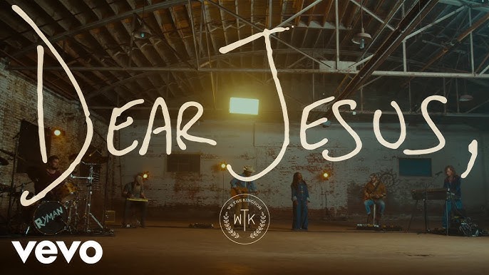 We The Kingdom – Dear Jesus (Lyrics)