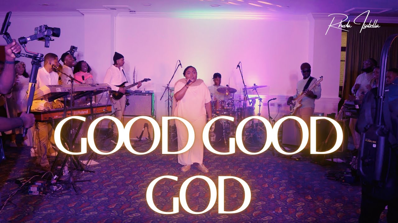 GOOD GOOD GOD – Rhoda Isabella (Lyrics)