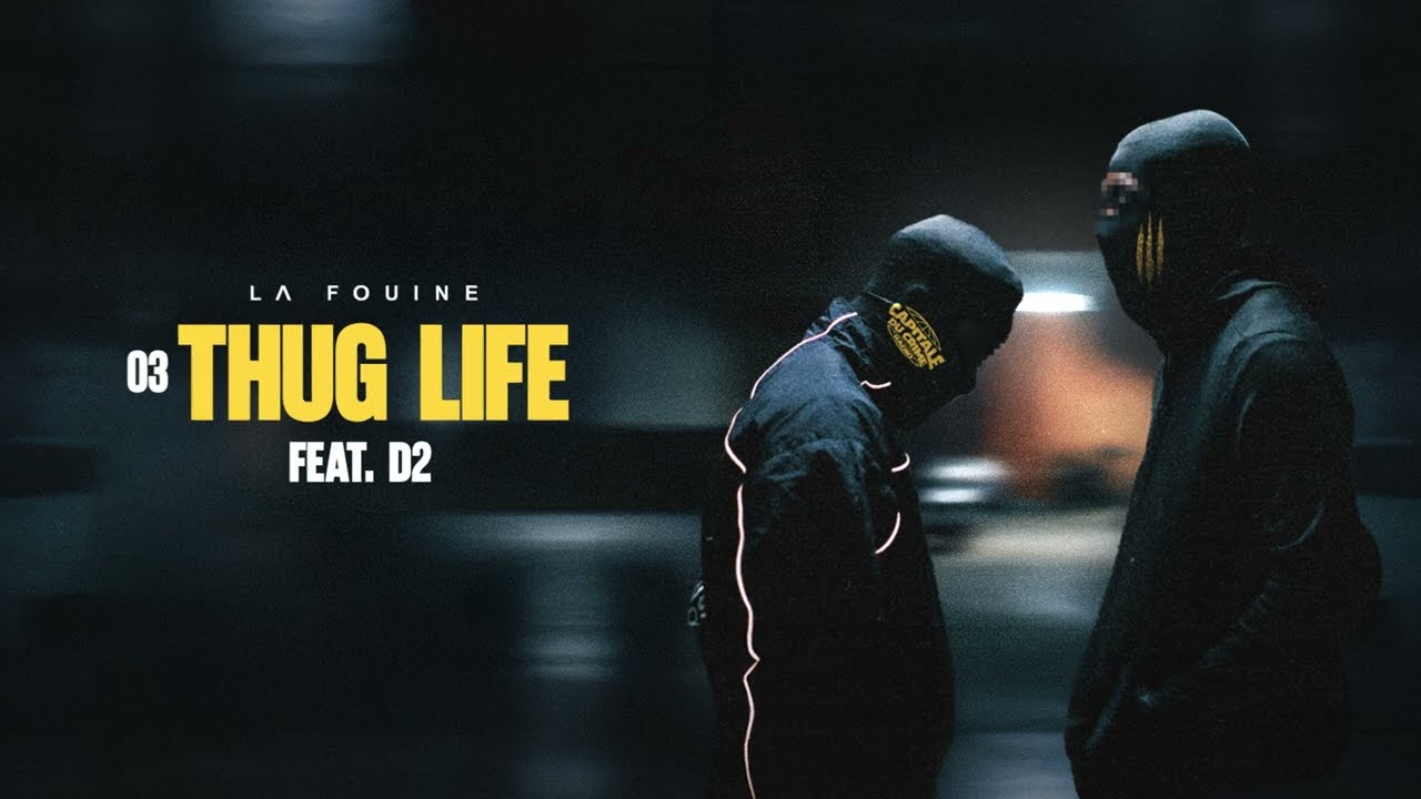 La Fouine ft D2 – Thuglife (Lyrics)