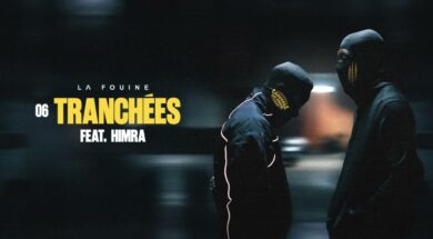 La Fouine ft Himra – Tranchées (Lyrics)