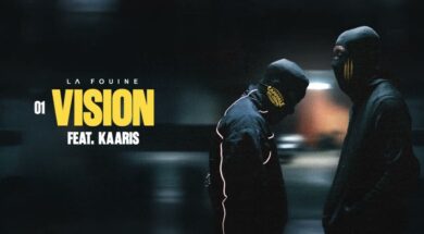 La Fouine ft Kaaris – Vision (Lyrics)