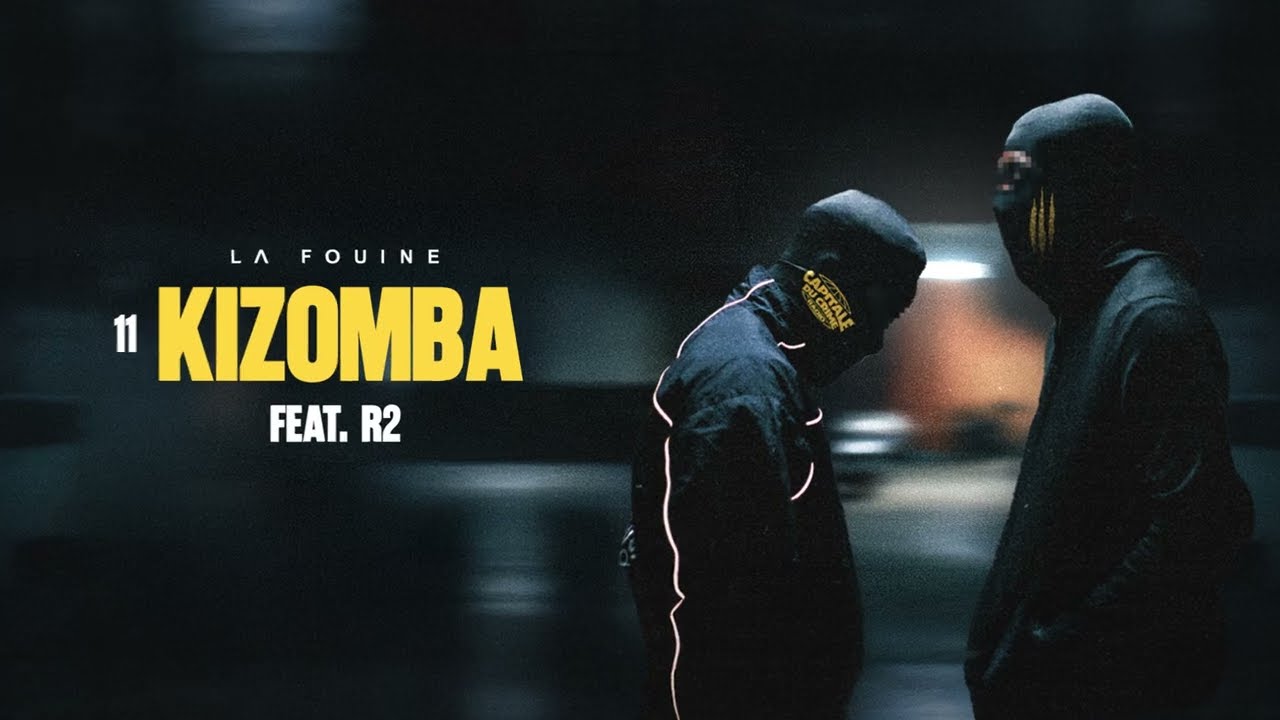 La Fouine ft R2 – Kizomba (Lyrics)