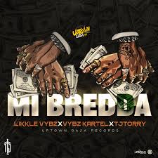 Likkle Vybz ft Vybz Kartel – Mi BREDDA (Lyrics)