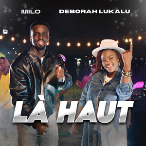 Milo feat Déborah Lukalu – Là Haut (Lyrics)