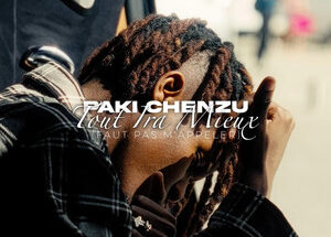 Paki Chenzu – Tout ira mieux (Lyrics)