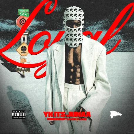 Yk It&rsquo;s Junaa – Loyal (Lyrics)