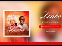 Zeynab ft Miguelito – Lonbo (Lyrics)