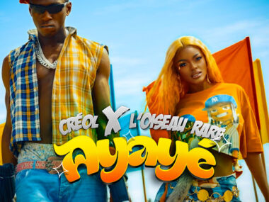 Créol ft L’Oiseau Rare – AYAYÉ (Lyrics)