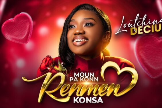Loutchina Décius – Moun Pa Konn Renmen Konsa (Lyrics)