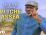 Anice Pépé – Vi tché asséa (Clip Officiel)