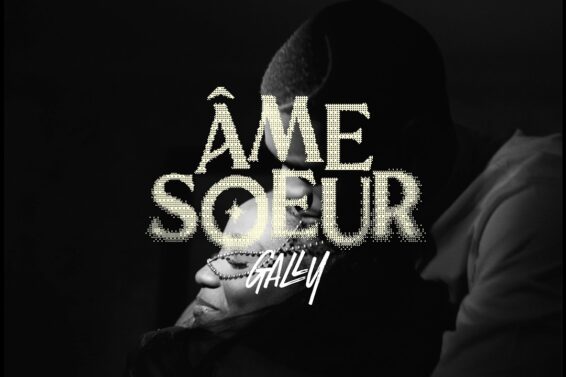 Gally – Âme Sœur (Lyrics)