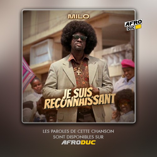 MILO – Je suis reconnaissant (Lyrics)