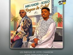 Nikanor feat Kiko – Rayon de soleil (Lyrics)