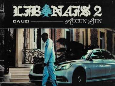 DA Uzi – Libanais 2 (Aucun Lien) (Lyrics + English Translation + Signification)