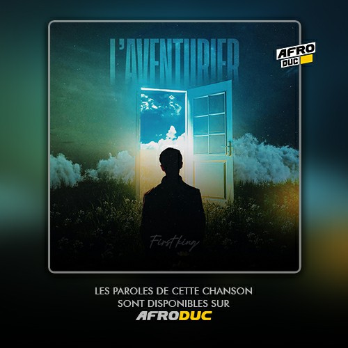 First King – L&rsquo;aventurier (Lyrics – Traduction)
