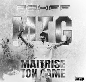 Rohff – Maitrise ton game (Lyrics + English Translation + Signification)