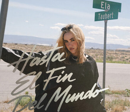 Ela Taubert – Hasta El Fin Del Mundo (Lyrics + Translation)