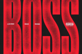 Lacrim ft Rick Ross – BOSS (Lyrics + Traduction)