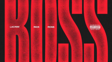 Lacrim ft Rick Ross – BOSS (Lyrics + Traduction)