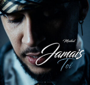 Meiitod – Jamais toi (Lyrics + English Translation)