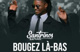 Santrinos Raphael – Bougez Là-bas (Lyrics + English Translation)