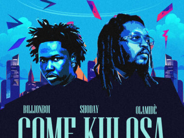 Shoday – Come Kulosa (ft. BillionBoi & Olamide) LYRICS + Traduction