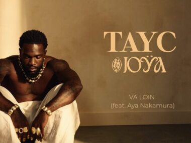 Tayc ft Aya Nakamura – Va loin (Lyrics + English Translation)