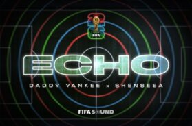 FIFA Sound – Echo (FIFA World Cup 2026™) Lyrics (ft. Daddy Yankee, Shenseea)