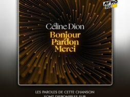 Céline Dion – Bonjour Pardon Merci (Lyrics Paroles)