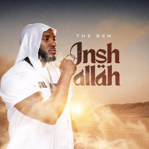 The Ben – Inshallah (Lyrics)