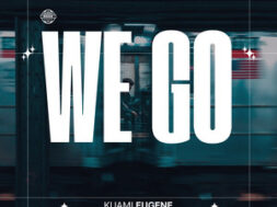 Kuami Eugene – We Go (Lyrics)