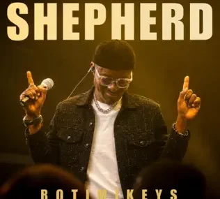 Rotimikeys – SHEPHERD (Lyrics)