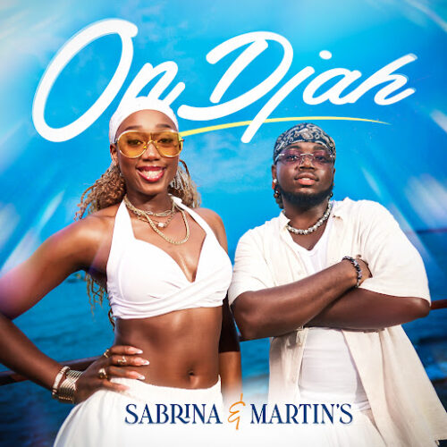 Sabrina ft Martin&rsquo;s – ON DJAH (Lyrics)