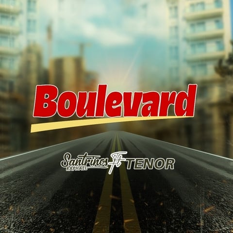 Santrinos Raphael feat Tenor – Boulevard (Lyrics)