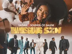 Yadah ft Sounds Of Salem – Thanksgiving Szn (Lyrics)