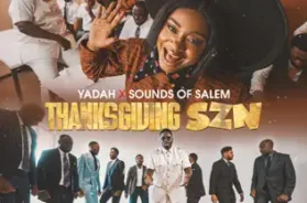 Yadah ft Sounds Of Salem – Thanksgiving Szn (Lyrics)