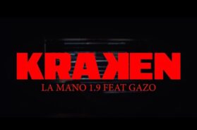 La Mano 1.9 ft. Gazo – Kraken (Clip officiel)