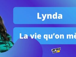 Lynda – La vie qu’on mène (Lyrics)