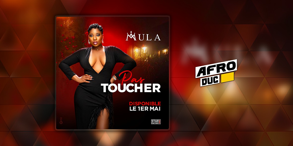 Mula – Pas toucher (Lyrics)