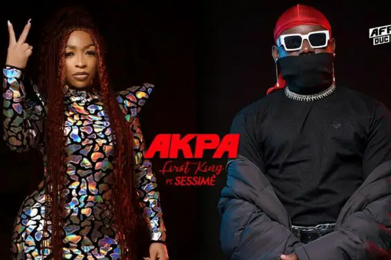 First King ft ​⁠Sessimè – Akpa remix (Lyrics)