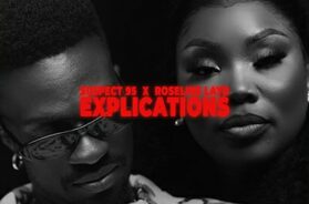 Suspect 95 ft Roseline Layo – Explications (Lyrics)