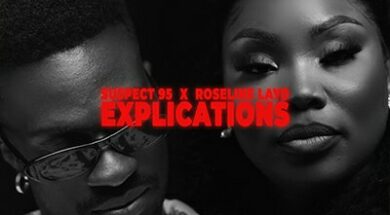 Suspect 95 ft Roseline Layo – Explications (Lyrics)