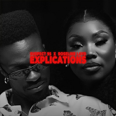 Suspect 95 ft Roseline Layo – Explications (Lyrics)