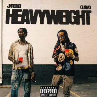Jnr Choi feat Quavo – Heavyweight (Lyrics)
