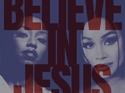 Believe in Jesus by Evvie McKinney feat Doe (Lyrics)