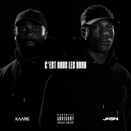 KAARIS feat JKSN – C&rsquo;est nous les Yaya Lyrics